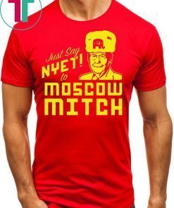 Mitch McConnell T-Shirt Just Say Nyet to Moscow Mitch Kentucky Democrats Shirt