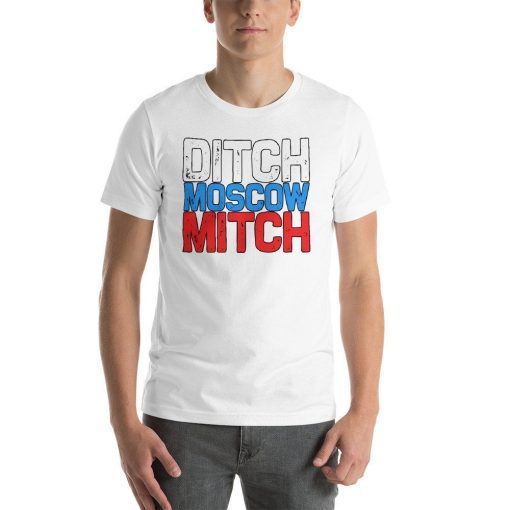 Mitch McConnell UnAmerican Ditch Moscow Anti Trump T-Shirts