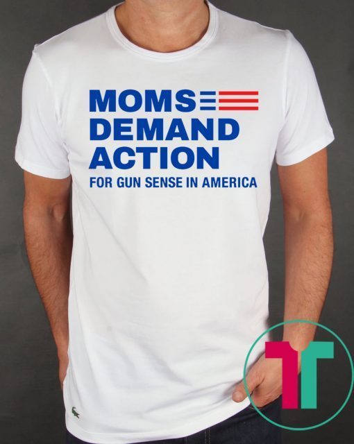 Moms Demand Action Gun Sense In America White T-Shirt