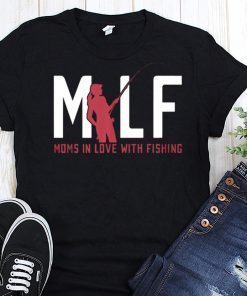 Moms in love with fishing shirt