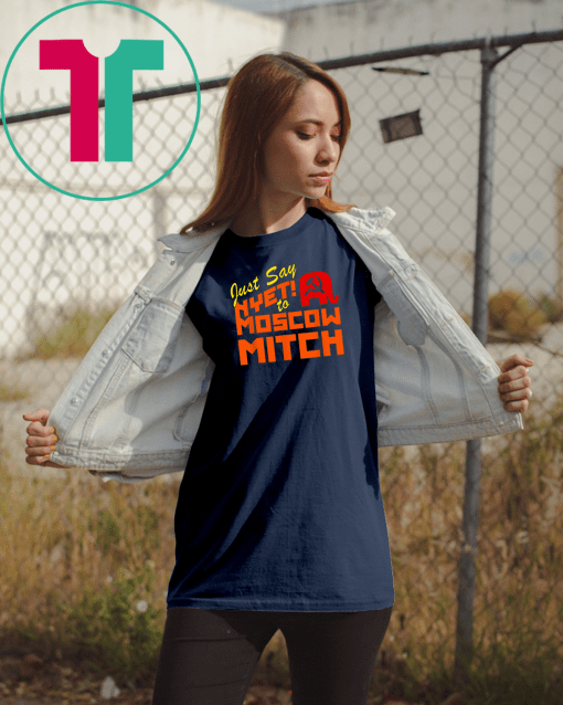 Moscow Mitch Must Go #MoscowMitch T-Shirt Kentucky Democrats 2020 Gift T-Shirt