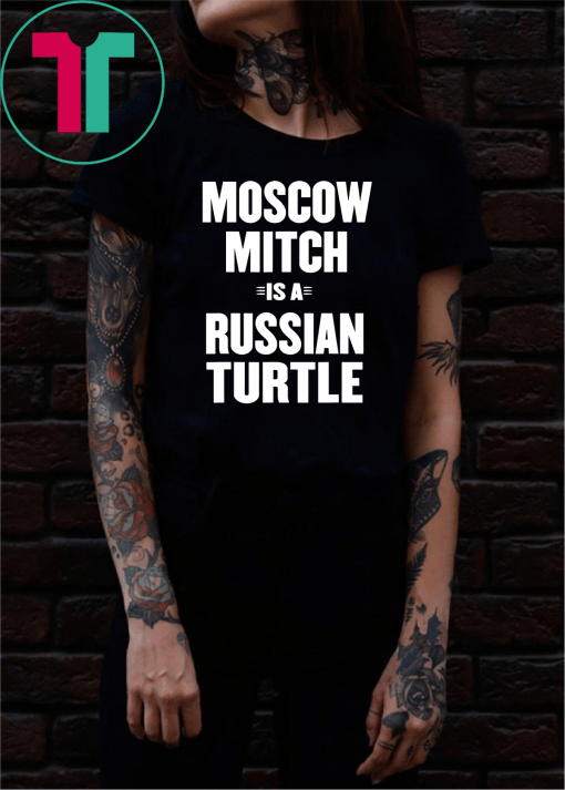 Kentucky Democrats Funny Gift Tee Shirt Moscow Mitch Shirt Russian Turtle Ditch Traitor Election T-Shirt