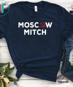 Moscow Mitch T-Shirt Just Say Nyet To Moscow Mitch Gift Funny T-Shirt