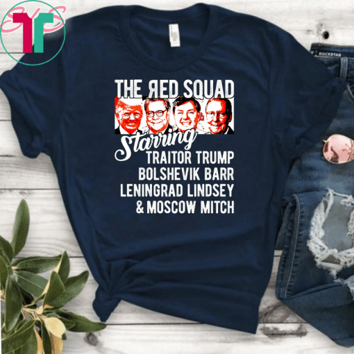 Moscow Mitch Traitor Trump Leningrad Lindsay Bolshevik Barr T-Shirt Kentucky Democrats Gift T-Shirt
