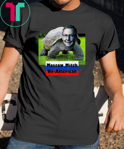 Moscow Mitch is Un-American Shirt, Turtle, Flag, MbASSP T-Shirt Putins Mitch 2020 Funny Gift T-Shirt