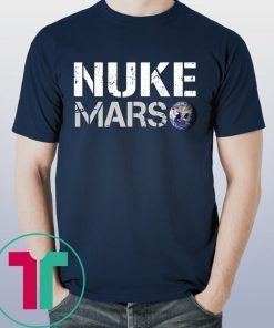 NUKE MARS Elon Musk Shirt