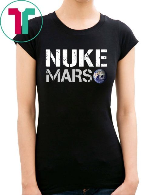 NUKE MARS Elon Musk Shirt