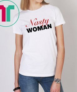 Nasty Woman Mens 2019 Tee Shirts