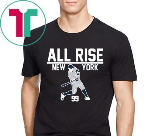 All Rise for Judge New York Yankees T-Shirt