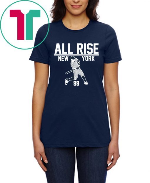 All Rise for Judge New York Yankees T-Shirt