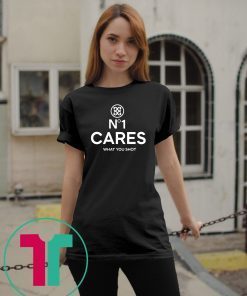 No 1 Cares Go Harder1 T-Shirt