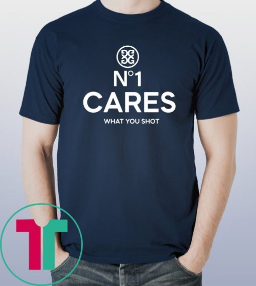 No 1 Cares Go Harder1 T-Shirt