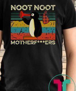 Noot Noot Motherfucker Vintage Shirt for Mens Womens Kids