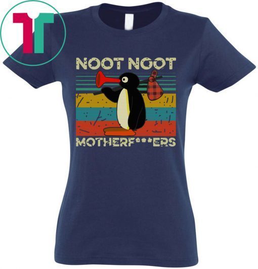 Noot Noot Motherfucker Vintage Shirt for Mens Womens Kids