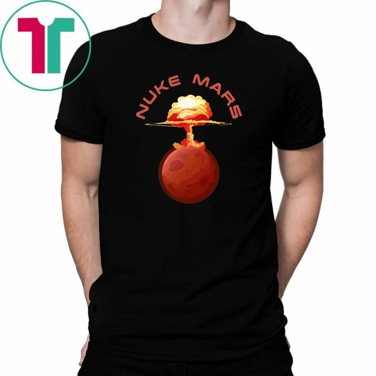 elon musk nuke mars t shirt