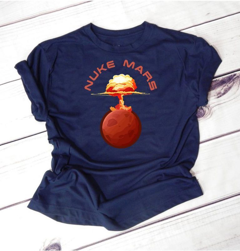 elon musk nuke mars shirt