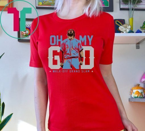 Oh My God Shirt – Walk-off Grand Slam Shirt