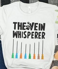 Paw dog the vein whisperer shirt