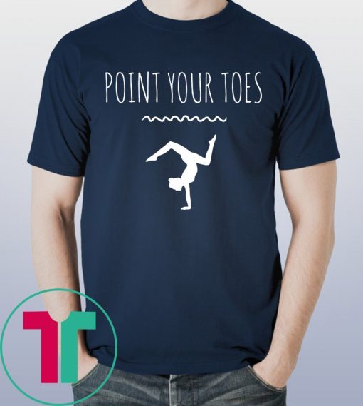 Point Your Toes Gymnastics Tee Shirt