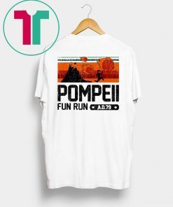 Pompeii Fun Run 79 AD Running Tee Shirt