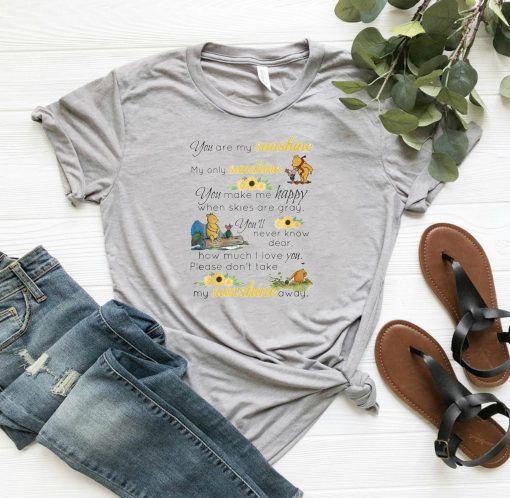 Pooh and piglet you are my sunshine my only sunshine shirt