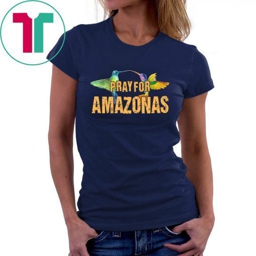 Pray For Amazonas 2019 Tee Shirt