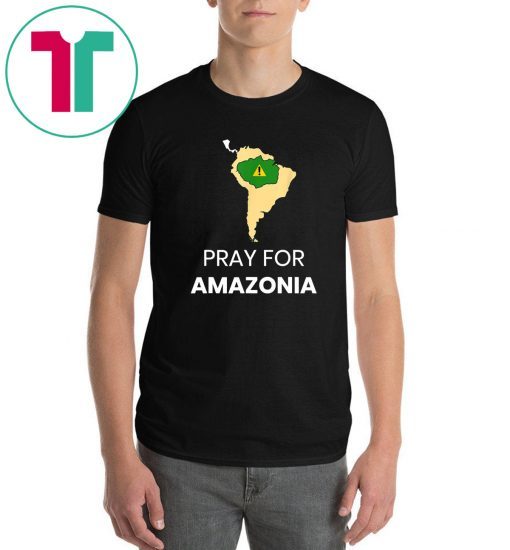 Mens Pray for Amazonia #PrayforAmazonia Unisex 2019 T-shirt