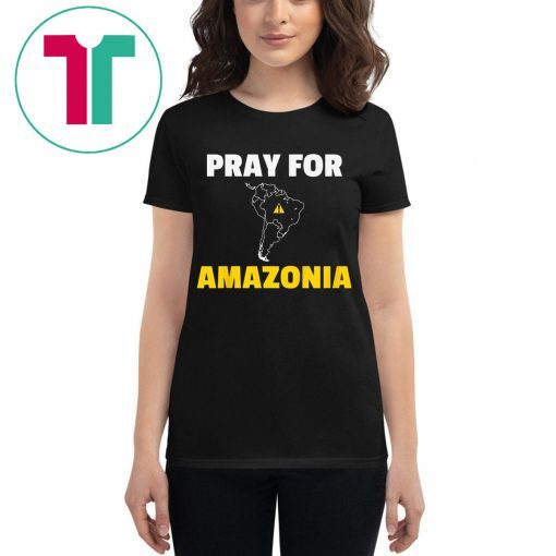 Pray for Amazonia Tee Shirt