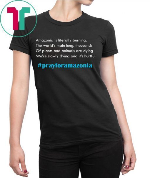 Pray for Amazonia Shirt #prayforamazonia Shirt