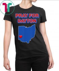 Pray for Dayton Ohio Tee Shirt