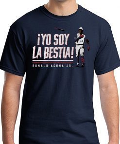 Ronald Acuna Yo Soy La Bestia T-Shirt