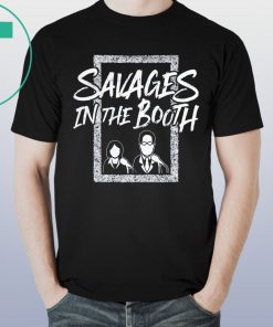 Savages In The Booth Tee Shirt