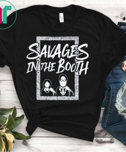 Womens Savages In The Booth Shirt
