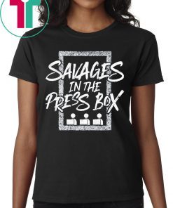 Savages In The Press Box 2019 Shirt
