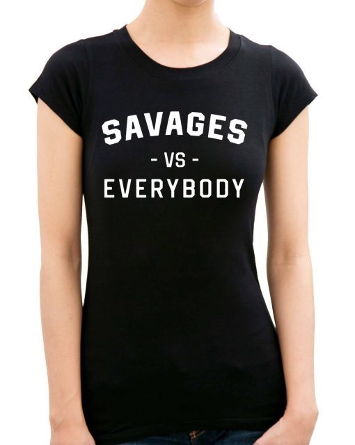 Savages Vs Everybody T-Shirt New York Yankees Tee