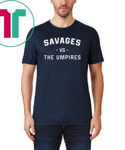 Mens Savages Vs The Umpires Unisex Tee Shirt