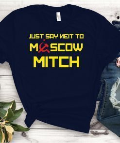 Kentucky Democrats 2020 Gift Tee Shirt Say Neit To Moscow Mitch Funny Anti Trump Russia Soviet T-Shirt