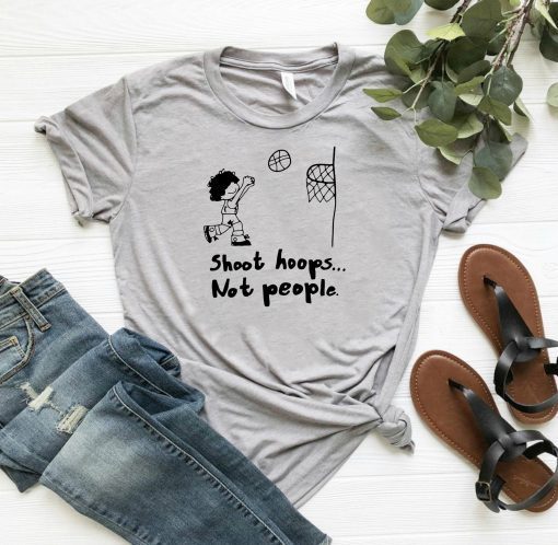 Shoot hoops not people Tee Shirts