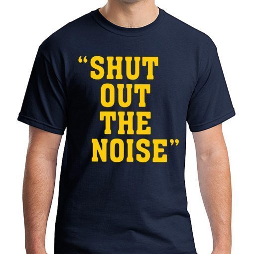 Shut Out The Noise Coach Darryl Drake Shirt