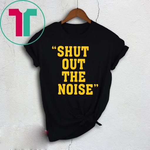 Shut Out The Noise Coach Darryl Drake Shirt