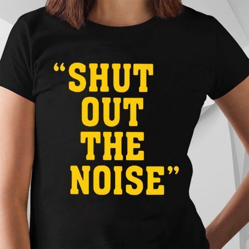 Shut Out The Noise Classic Tee Shirt