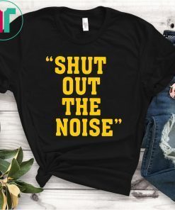 Shut Out The Noise Classic Tee Shirt