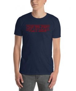 People change and the situations in the show change them. Stranger things can we just play DND shirt