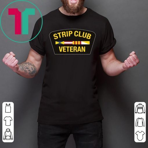 Strip Club Veteran Tee Shirt