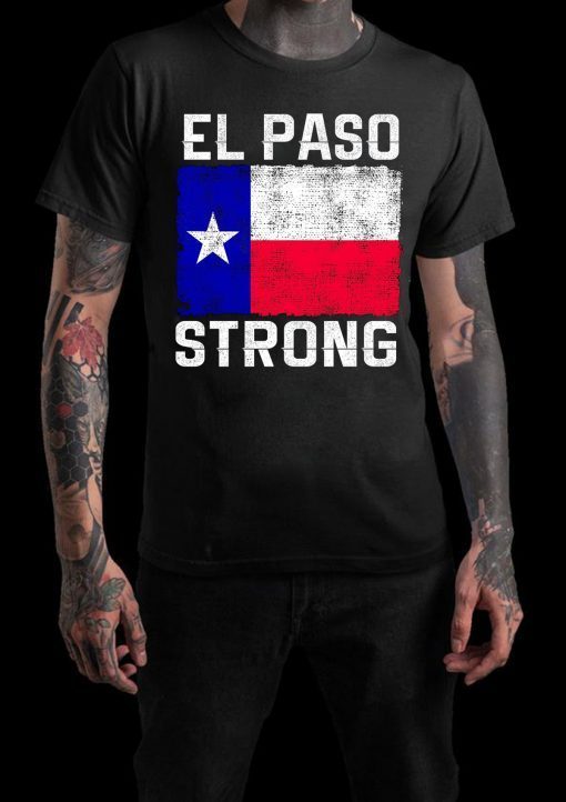 Strong El Paso Shirt