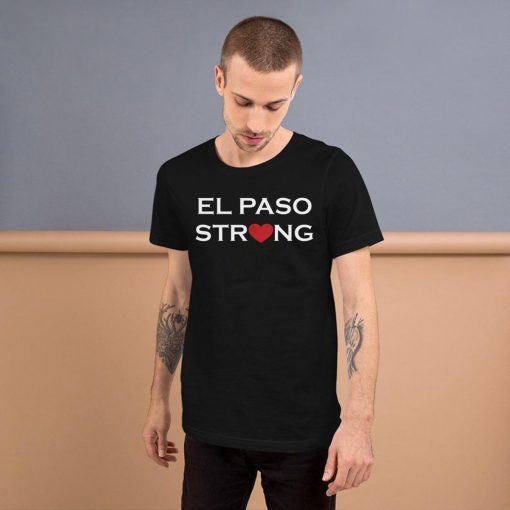 Strong El Paso T-Shirt