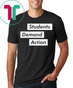 Students Demand Action Tee Shirt