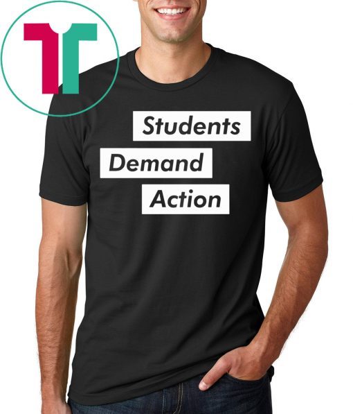 Students Demand Action Tee Shirt