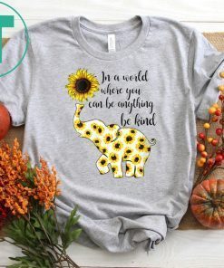 Mens Sunflower elephant in a world where you can be anything be kind Tee shirts