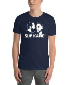 Sup Kane T-Shirt